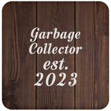 Garbage Collector Established Est. 2023 - Drink Coaster D