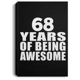 68th Birthday 68 Years Of Being Awesome - Canvas Portrait