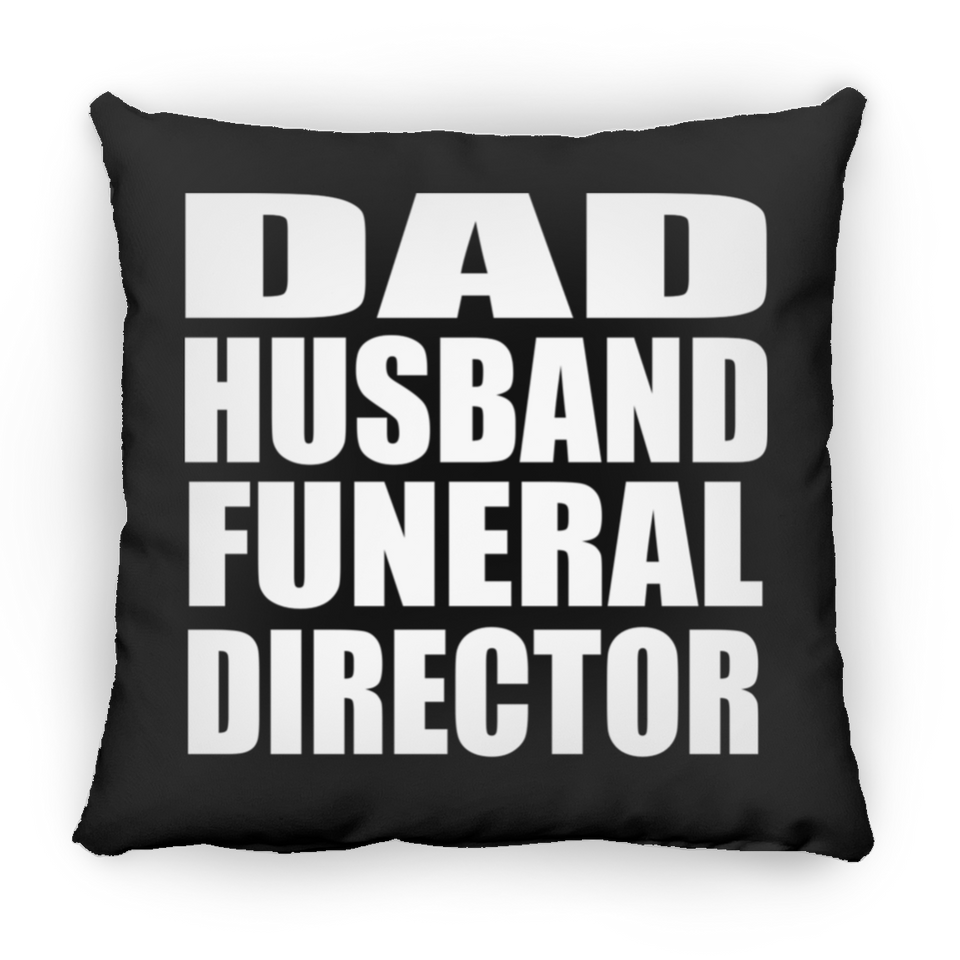Dad Husband Funeral Director - Throw Pillow Black