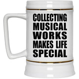 Collecting Musical Works Makes Life Special - Beer Stein