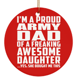 Proud Army Dad Of Awesome Daughter - Circle Ornament
