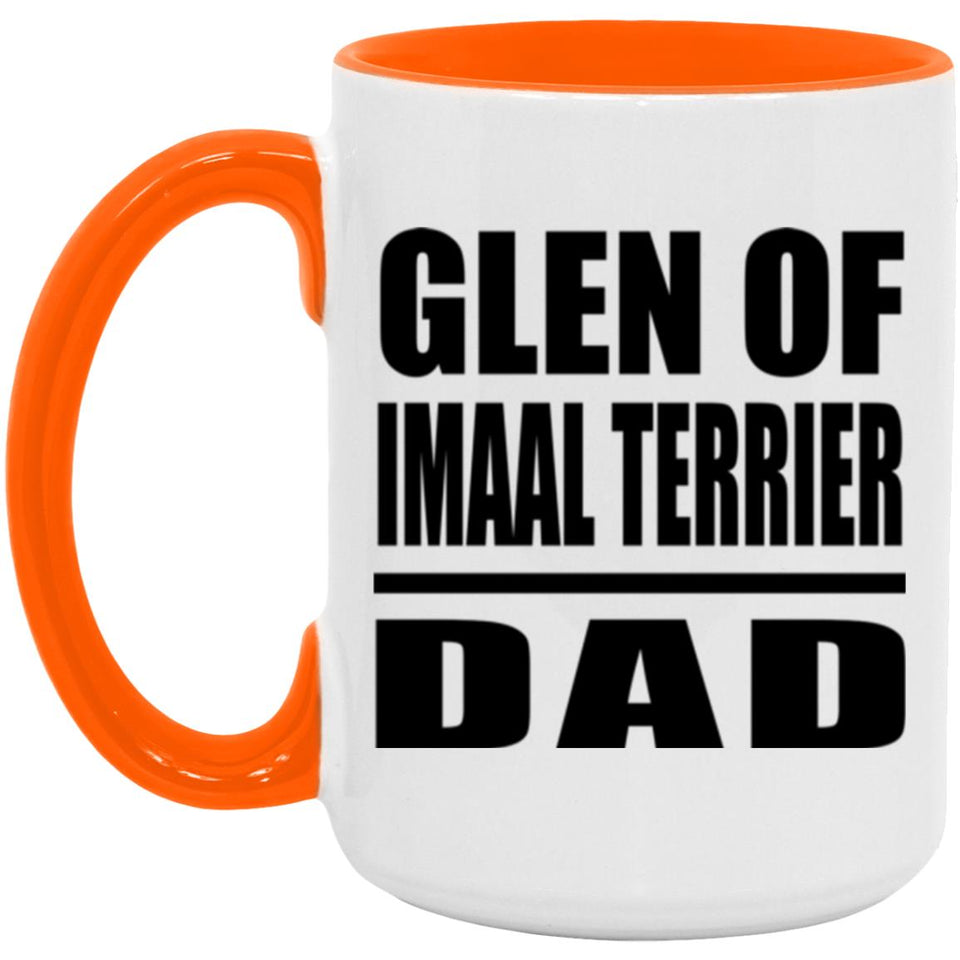 Glen Of Imaal Terrier Dad - 15oz Accent Mug Orange