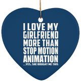 I Love My Girlfriend More Than Stop Motion Animation - Heart Ornament