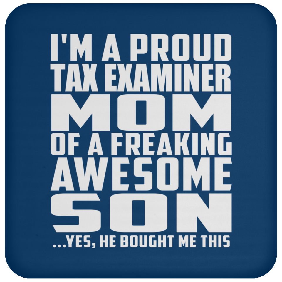 Proud Tax Examiner Mom Of Awesome Son - Drink Coaster