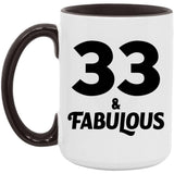 33rd Birthday 33 & Fabulous - 15oz Accent Mug Black