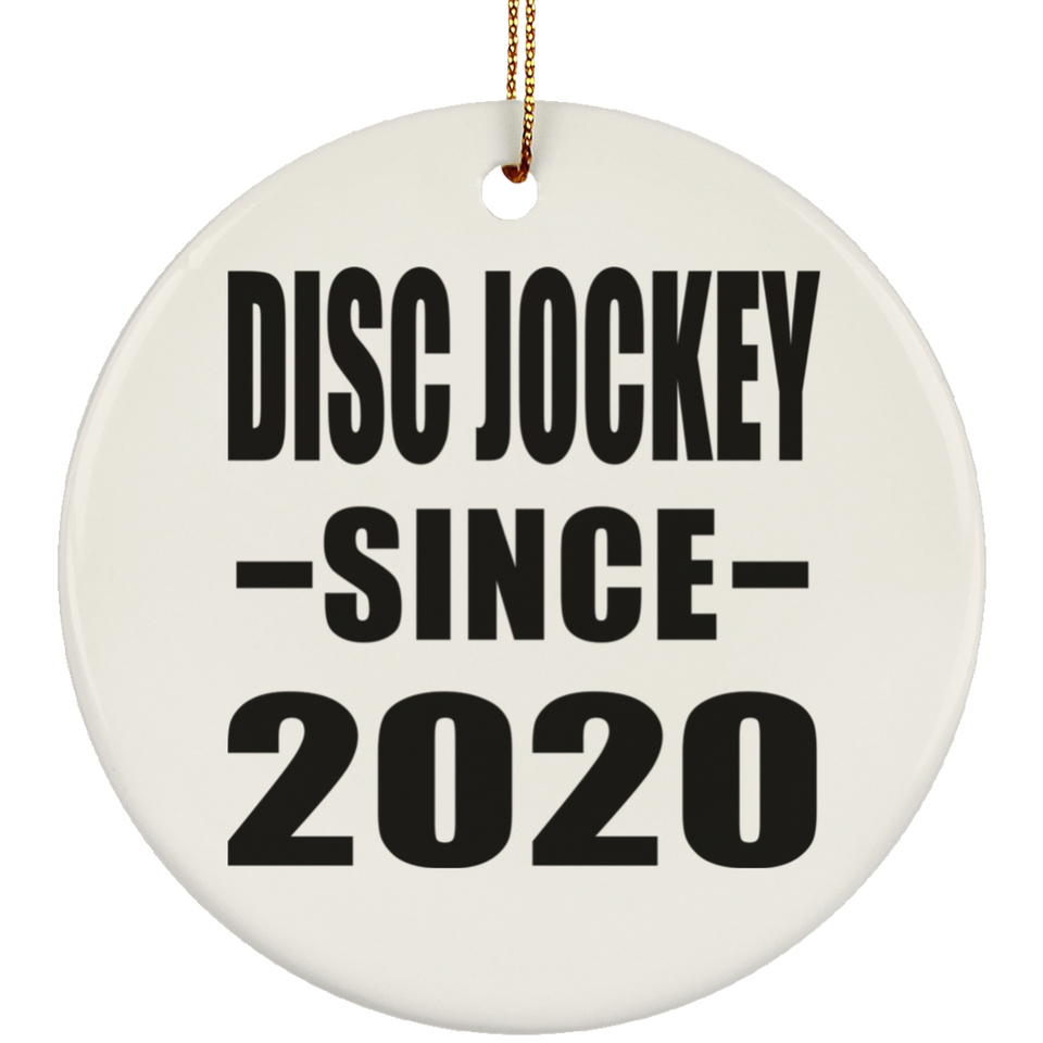 Disc Jockey Since 2020 - Circle Ornament