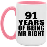 91st Anniversary 91 Years Of Being Mr Right - 15oz Accent Mug Pink