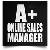 A+ Online Sales Manager - Poster Square