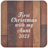 First Christmas With My Aunt 2023 - Drink Coaster E