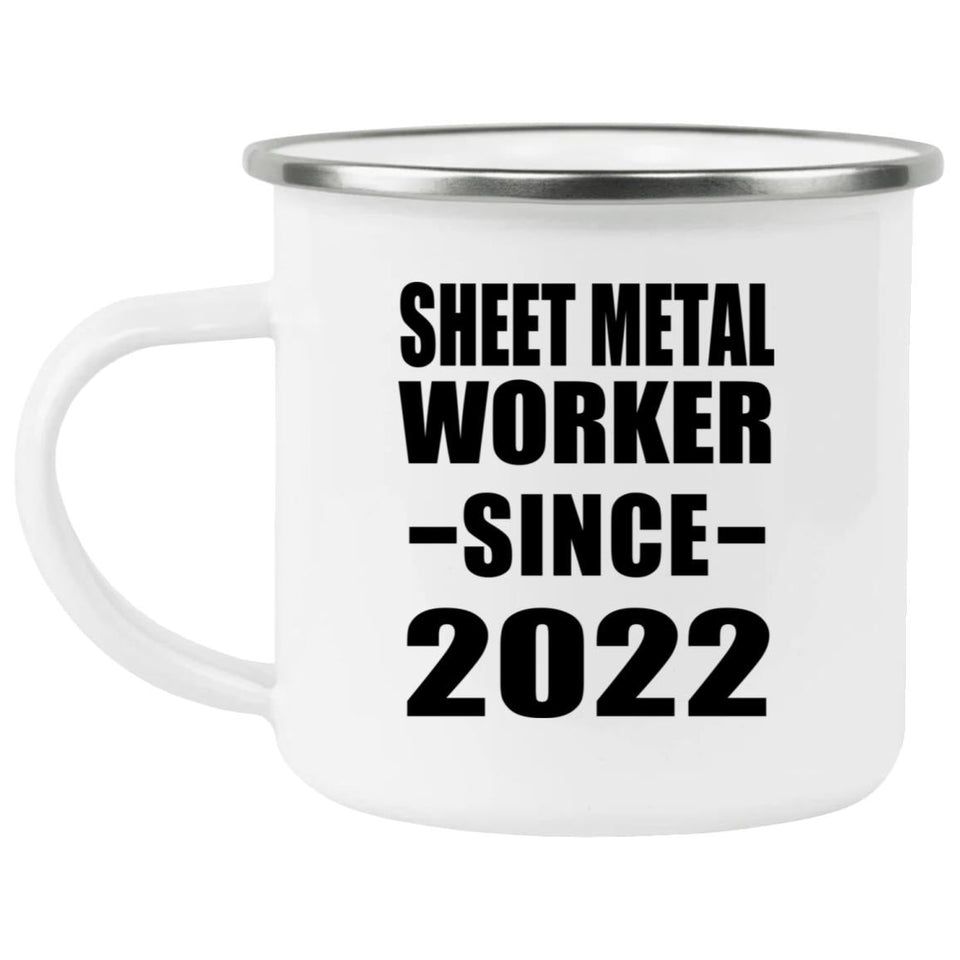 Sheet Metal Worker Since 2022 - 12oz Camping Mug