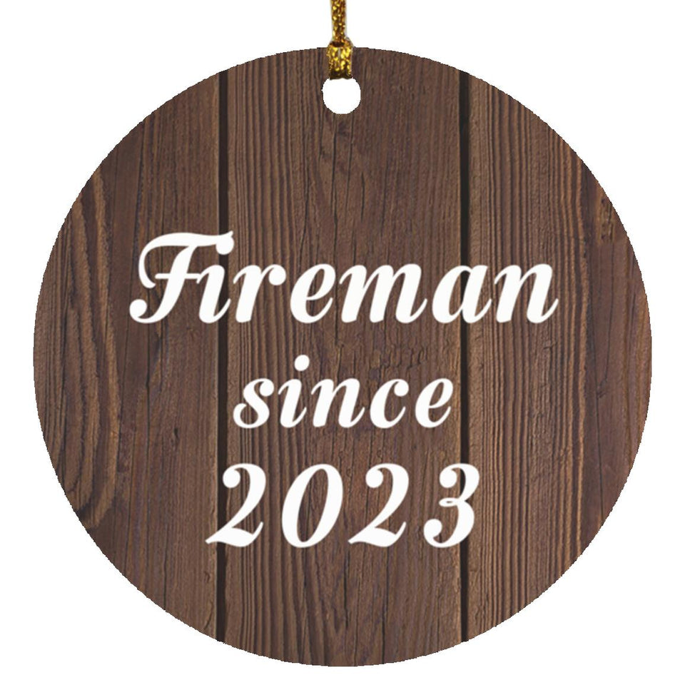 Fireman Since 2023 - Circle Ornament D
