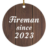 Fireman Since 2023 - Circle Ornament D