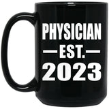 Physician Established EST. 2023 - 15oz Coffee Mug Black