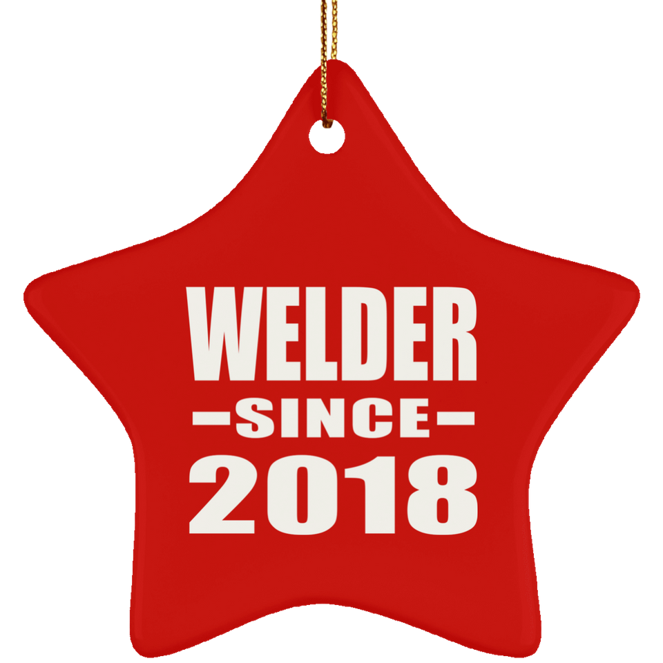 Welder Since 2018 - Star Ornament
