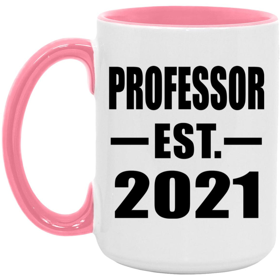 Professor Established EST. 2021 - 15oz Accent Mug Pink