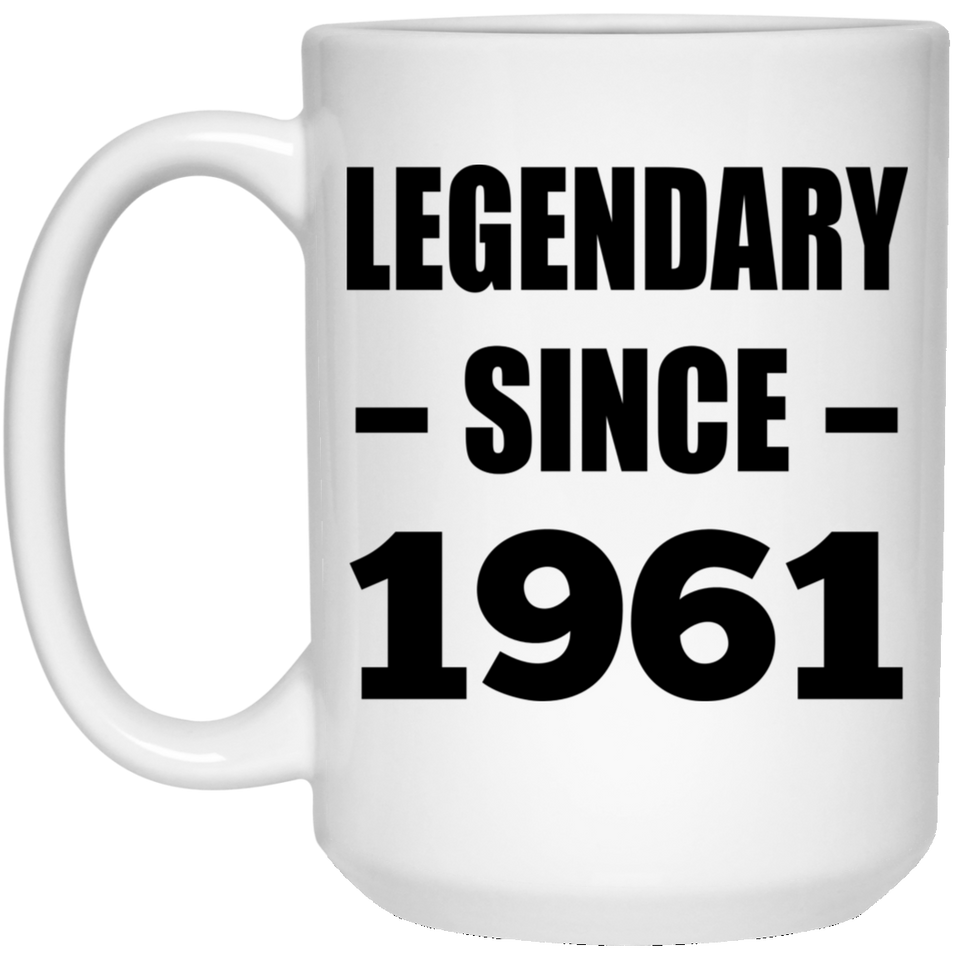 63rd Birthday Legendary Since 1961 - 15oz Coffee Mug
