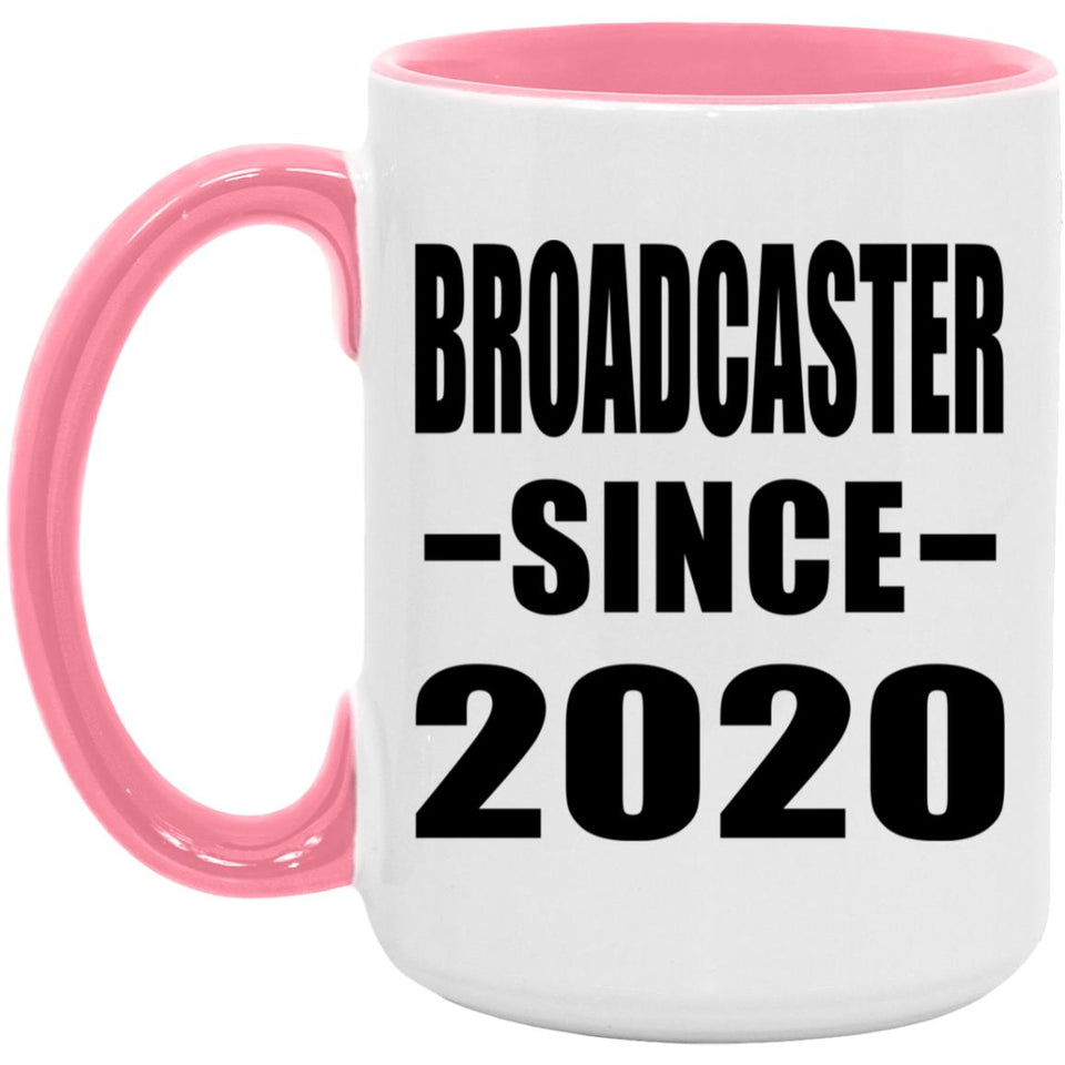 Broadcaster Since 2020 - 15oz Accent Mug Pink