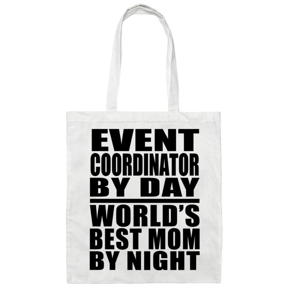 Event Coordinator By Day World's Best Mom By Night - Tote Bag White