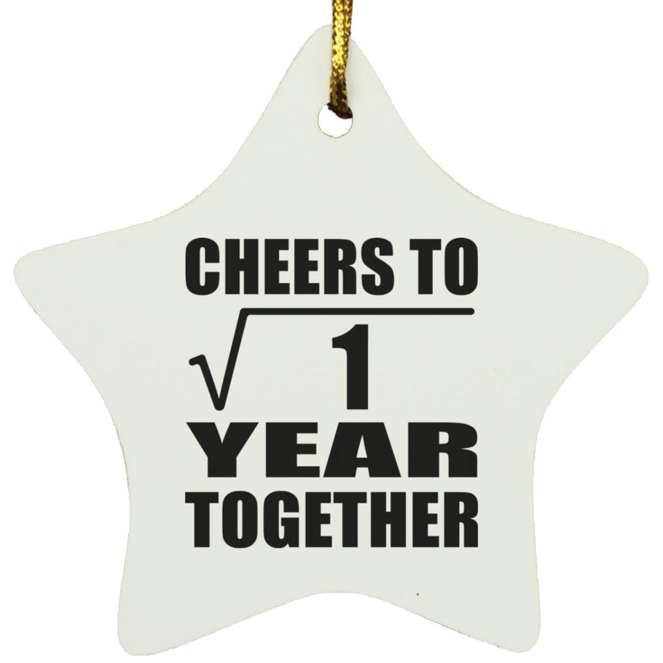 1st Anniversary Cheers To  Square Root of 1 Year Together - Star Ornament