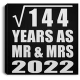 12th Anniversary Square Root of 144 Years As Mr & Mrs 2022 - Canvas Square