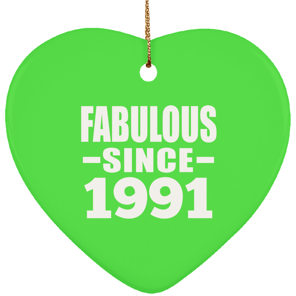 33rd Birthday Fabulous Since 1991 - Heart Ornament