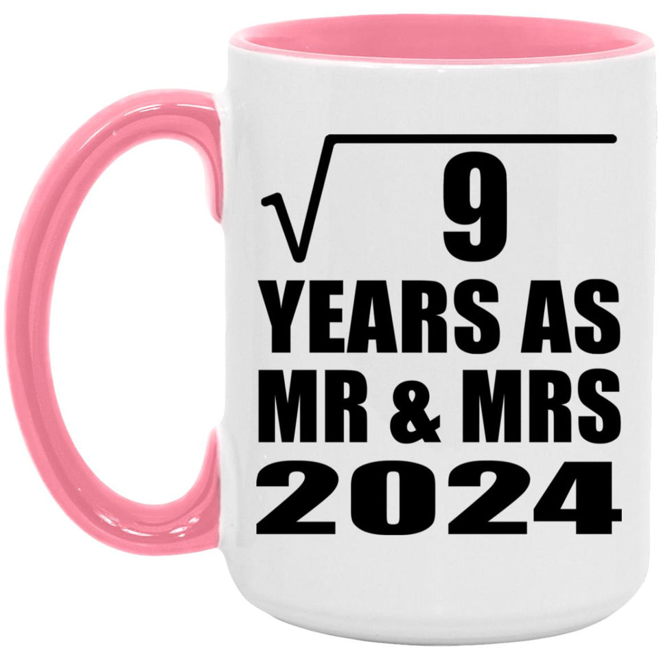 3rd Anniversary Square Root of 9 Years As Mr & Mrs 2024 - 15oz Accent Mug Pink