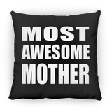 Most Awesome Mother - Throw Pillow Black