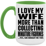 I Love My Wife More Than Collecting Miniature Figurines - 15oz Accent Mug Green