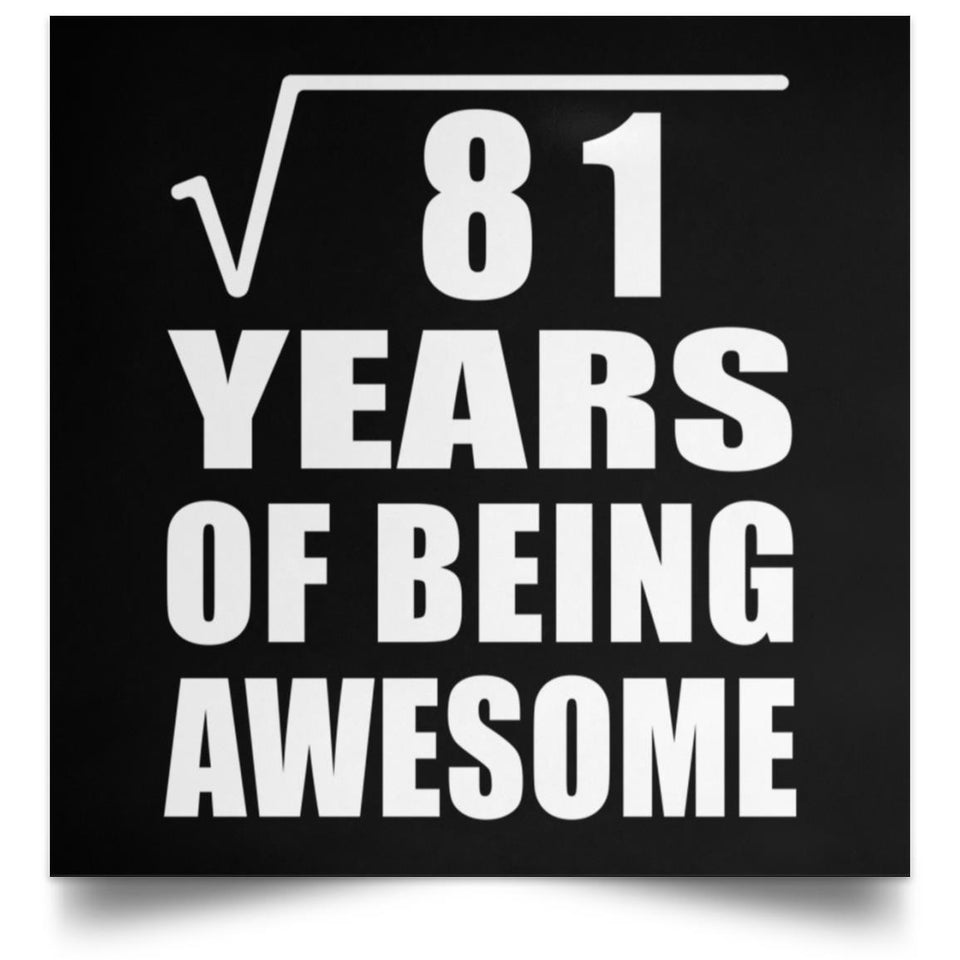 9th Birthday Square Root of 81 Years of Being Awesome - Poster Square