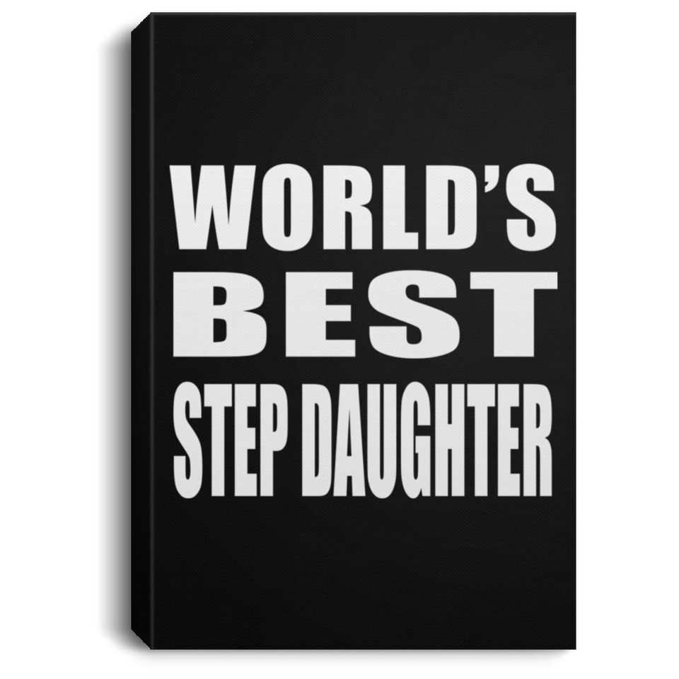 World's Best Step Daughter - Canvas Portrait
