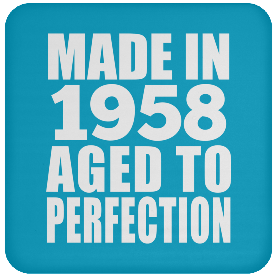 66th Birthday Made In 1958 Aged to Perfection - Drink Coaster