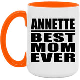 Annette Best Mom Ever - 15oz Accent Mug Orange