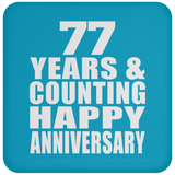 Happy 77th Anniversary 77 Years & Counting - Drink Coaster