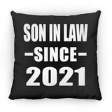 Son In Law Since 2021 - Throw Pillow Black