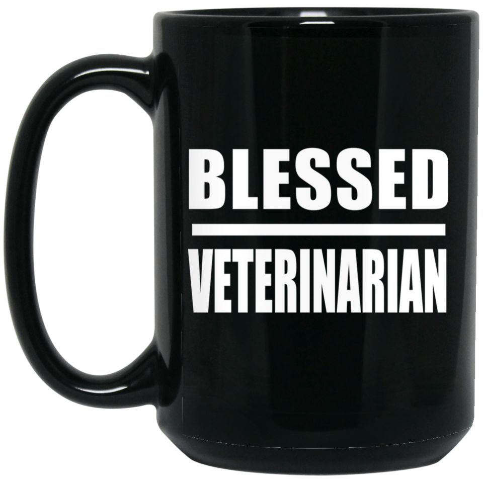 Blessed Veterinarian - 15oz Coffee Mug Black