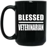 Blessed Veterinarian - 15oz Coffee Mug Black
