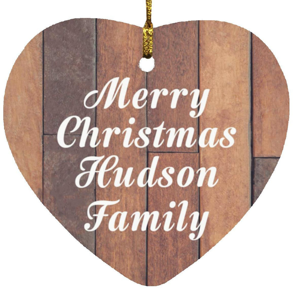 Merry Christmas Hudson Family - Heart Ornament E