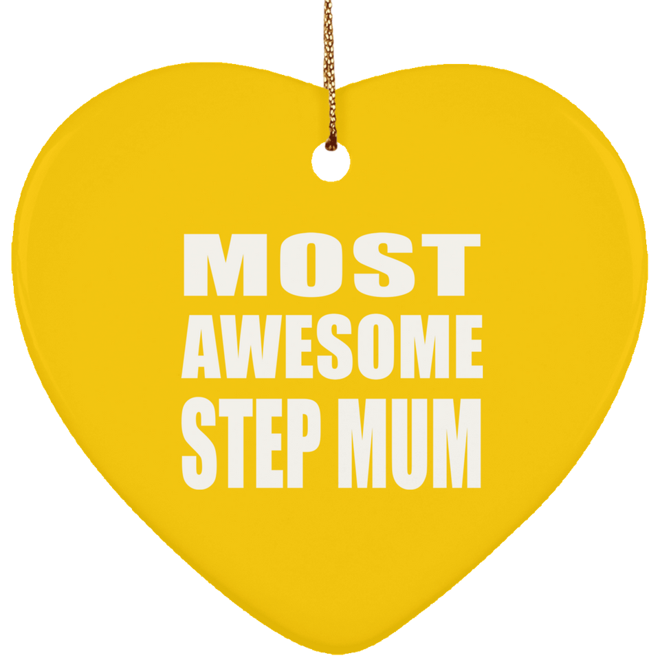 Most Awesome Step Mum - Heart Ornament