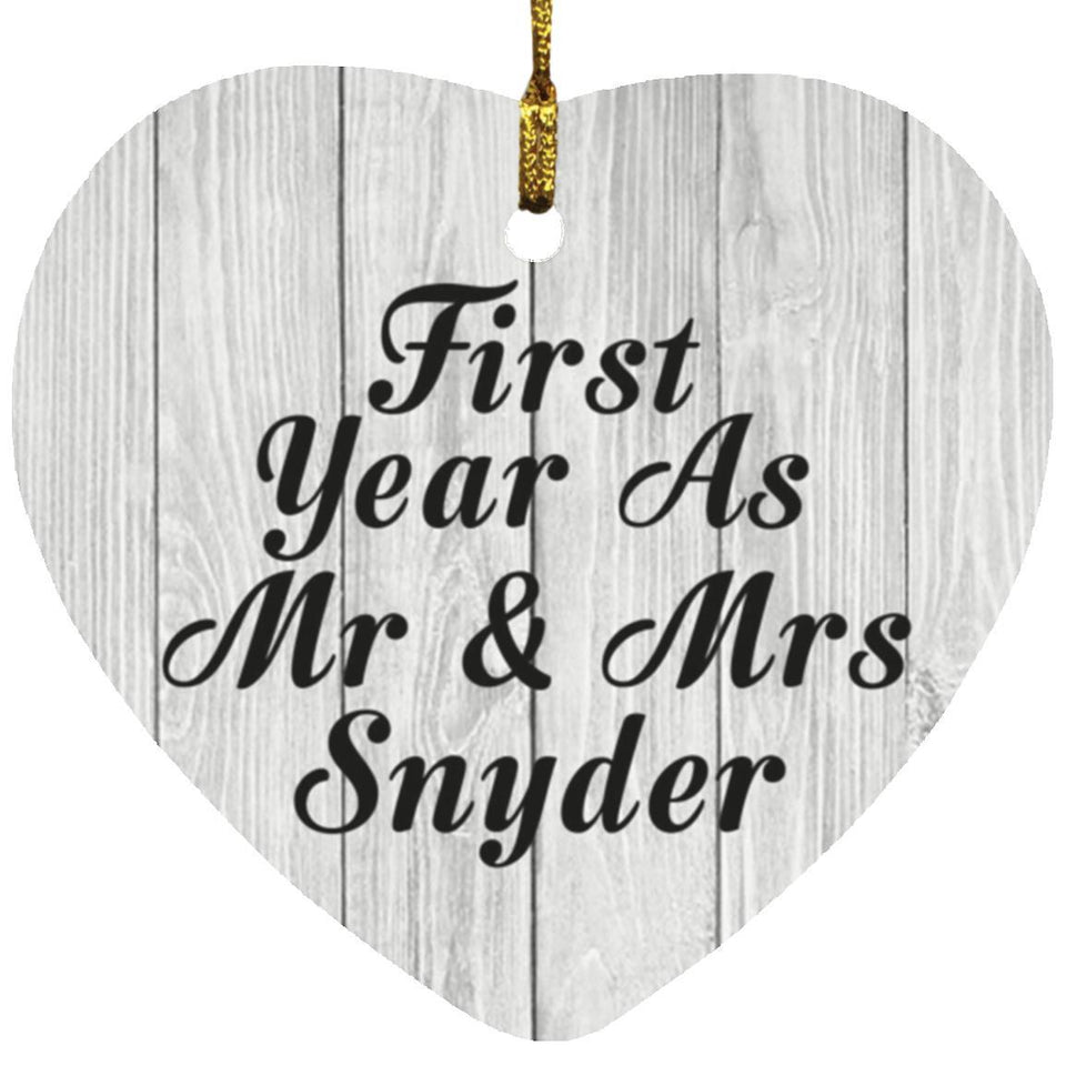 First Year As Mr & Mrs Snyder - Heart Ornament F