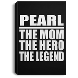 Pearl The Mom The Hero The Legend - Canvas Portrait