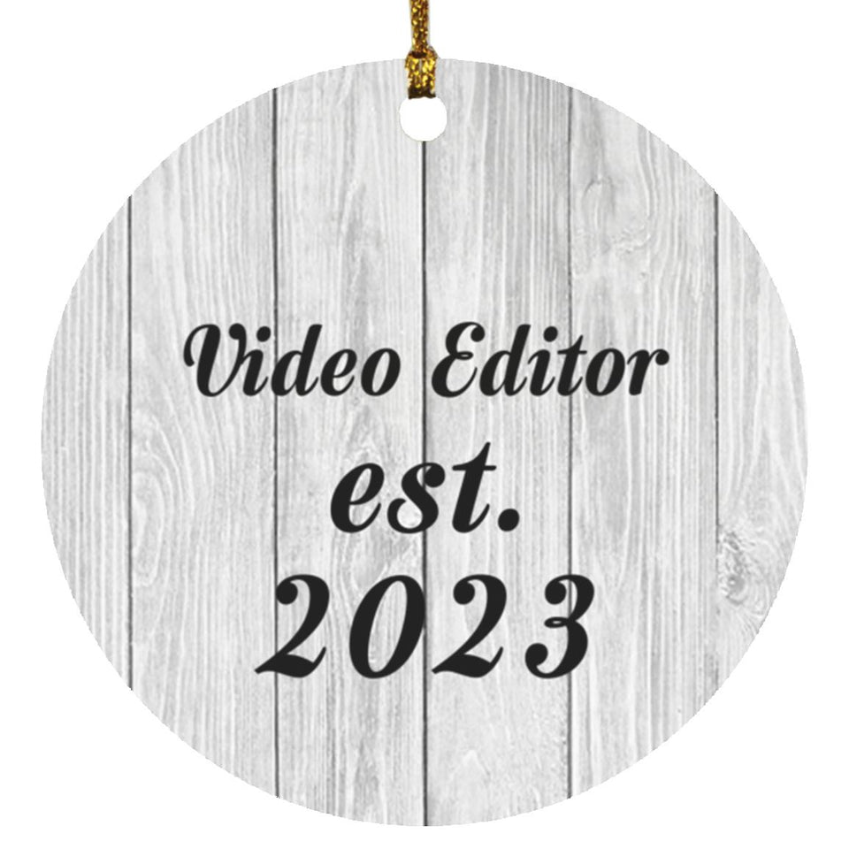 Video Editor Established Est. 2023 - Circle Ornament F