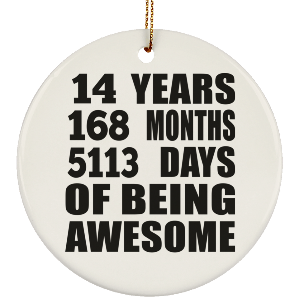 14th Birthday 14 Years 168 Months 5113 Days Of Awesome - Circle Ornament