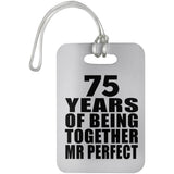 75th Anniversary 75 Years Of Being Mr Perfect - Luggage Bag Tag