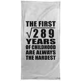 17th Birthday Square Root of 289 Years of Childhood - Hand Towel