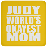 Judy World's Okayest Mom - Drink Coaster