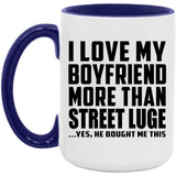 I Love My Boyfriend More Than Street Luge - 15oz Accent Mug Purple