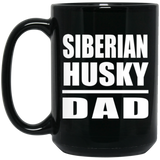 Siberian Husky Dad - 15oz Coffee Mug Black