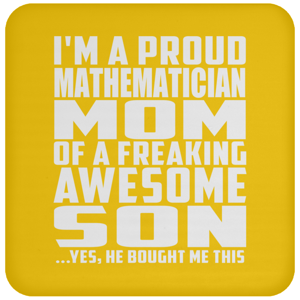 Proud Mathematician Mom Of Awesome Son - Drink Coaster