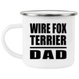 Wire Fox Terrier Dad - 12oz Camping Mug