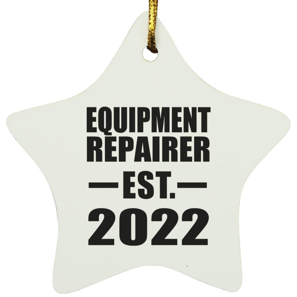 Equipment Repairer Established EST. 2022 - Star Ornament